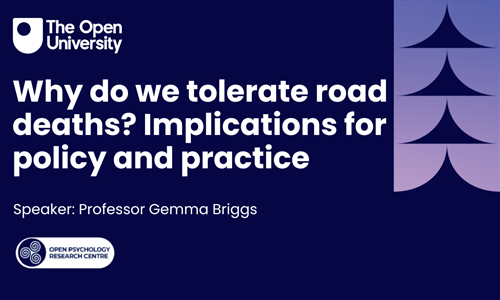 Open Psychology Research Public Lecture of 2026 I: Why do we tolerate road deaths?