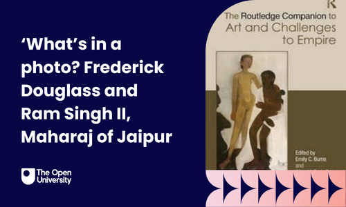 book cover and text "What’s in a photo? Frederick Douglass and Ram Singh II, Maharaj of Jaipur" on an OU-branded template