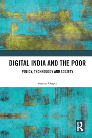 Digital India and the Poor: Policy, Technology and Society