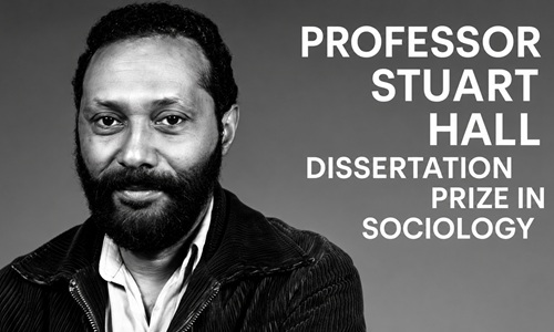 Black-and-white image of Professor Stuart Hall with text: 'Professor Stuart Hall Dissertation Prize in Sociology' on a grey background