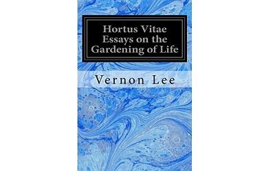 Image shows the front cover of the book Hortus Vitae: Essays on the Gardening of Life 